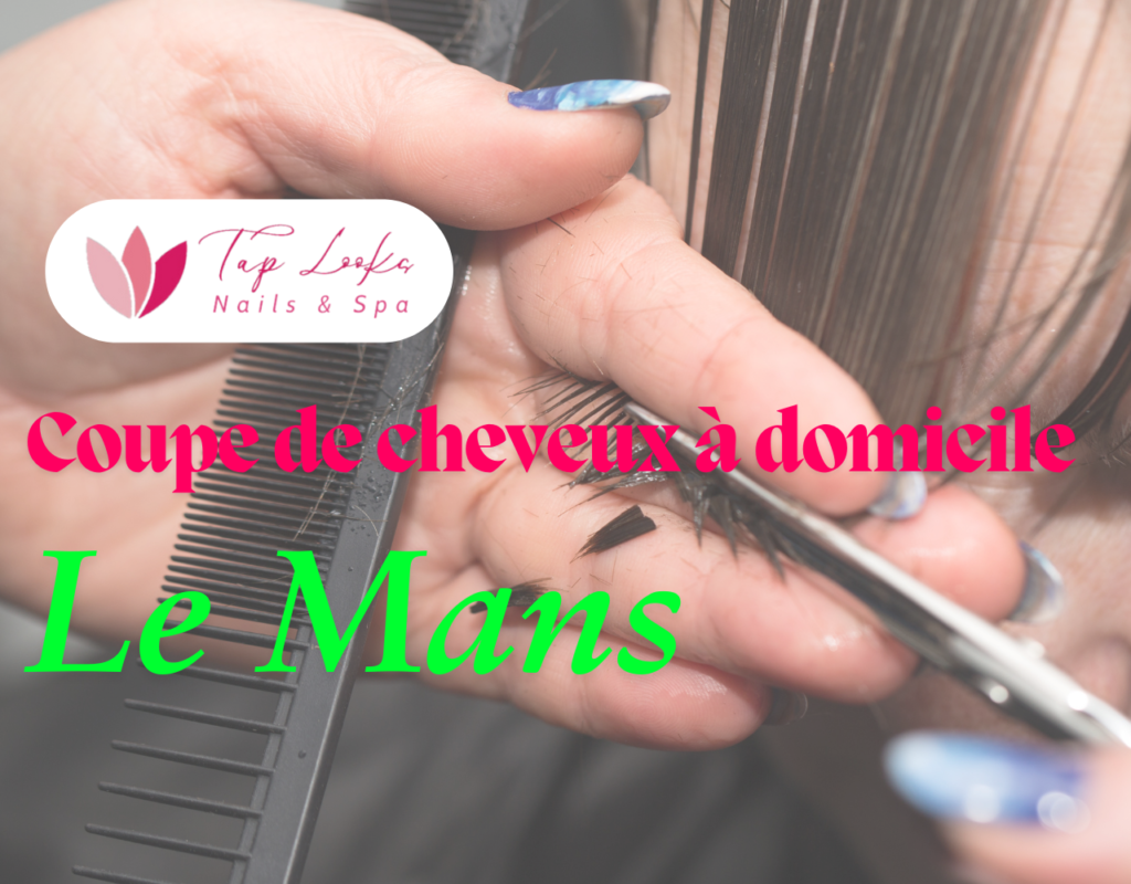 Coupe de cheveux à domicile Le Mans