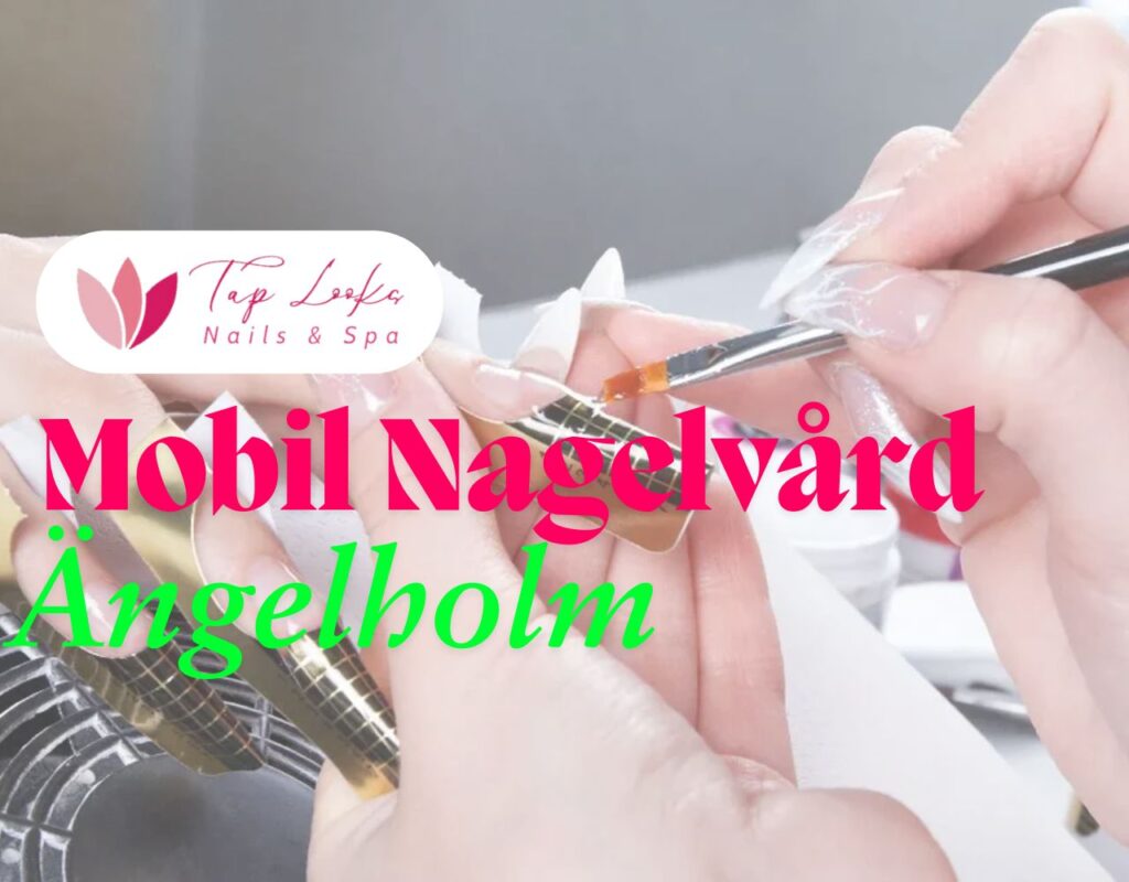 Mobil Nagelvård Ängelholm