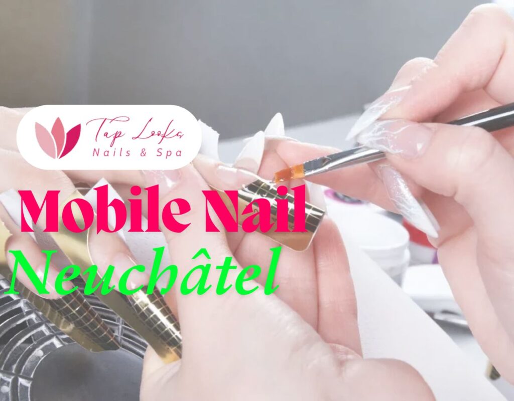 Mobiles Nageldesign Neuchâtel