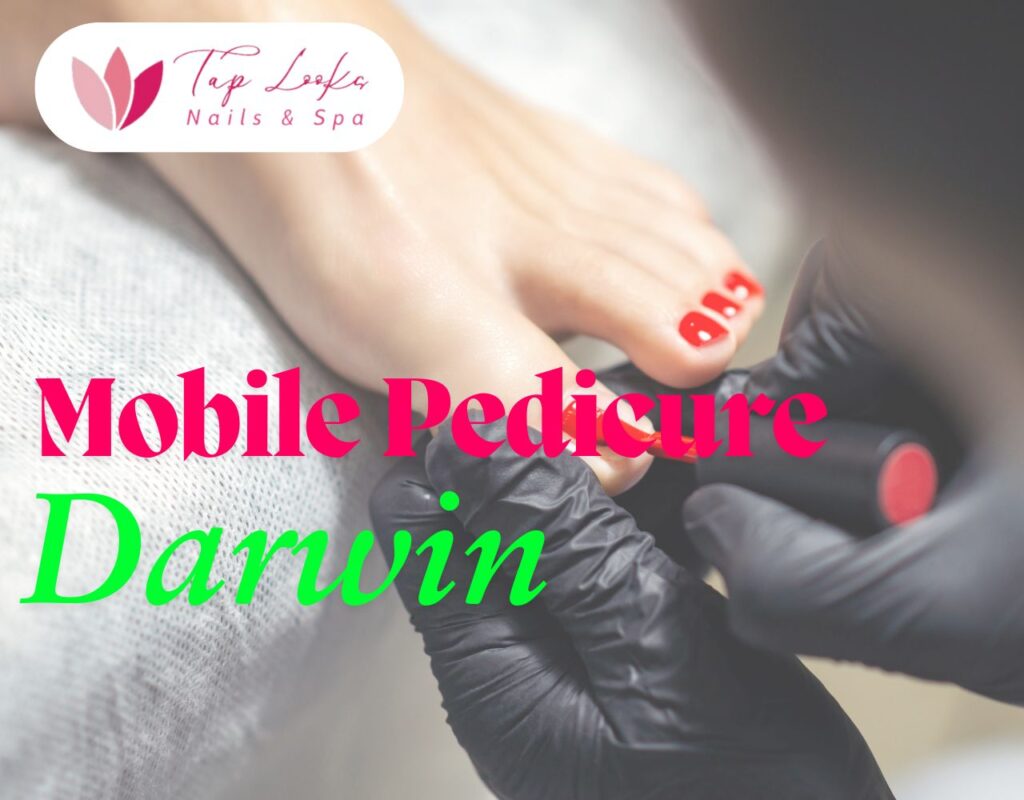 Mobile Pedicure Darwin
