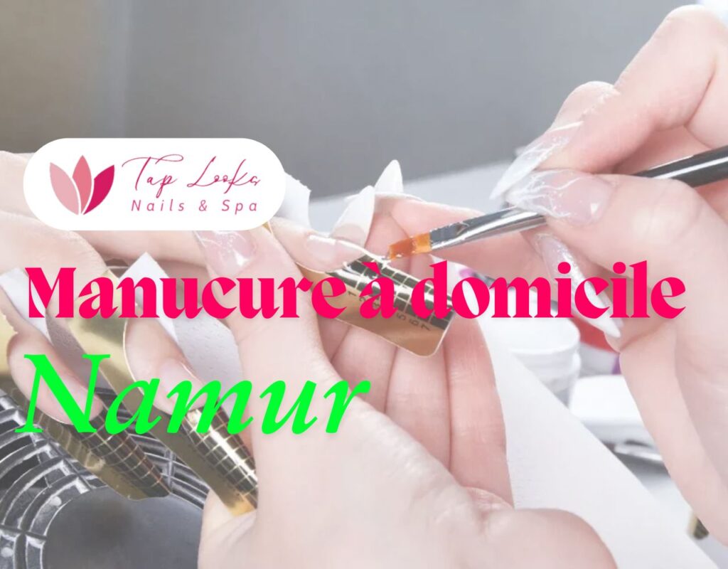 Manucure à domicile Namur
