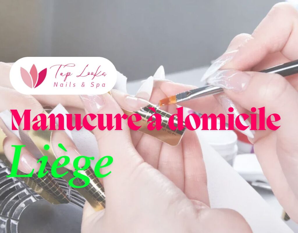 Manucure à domicile Liège
