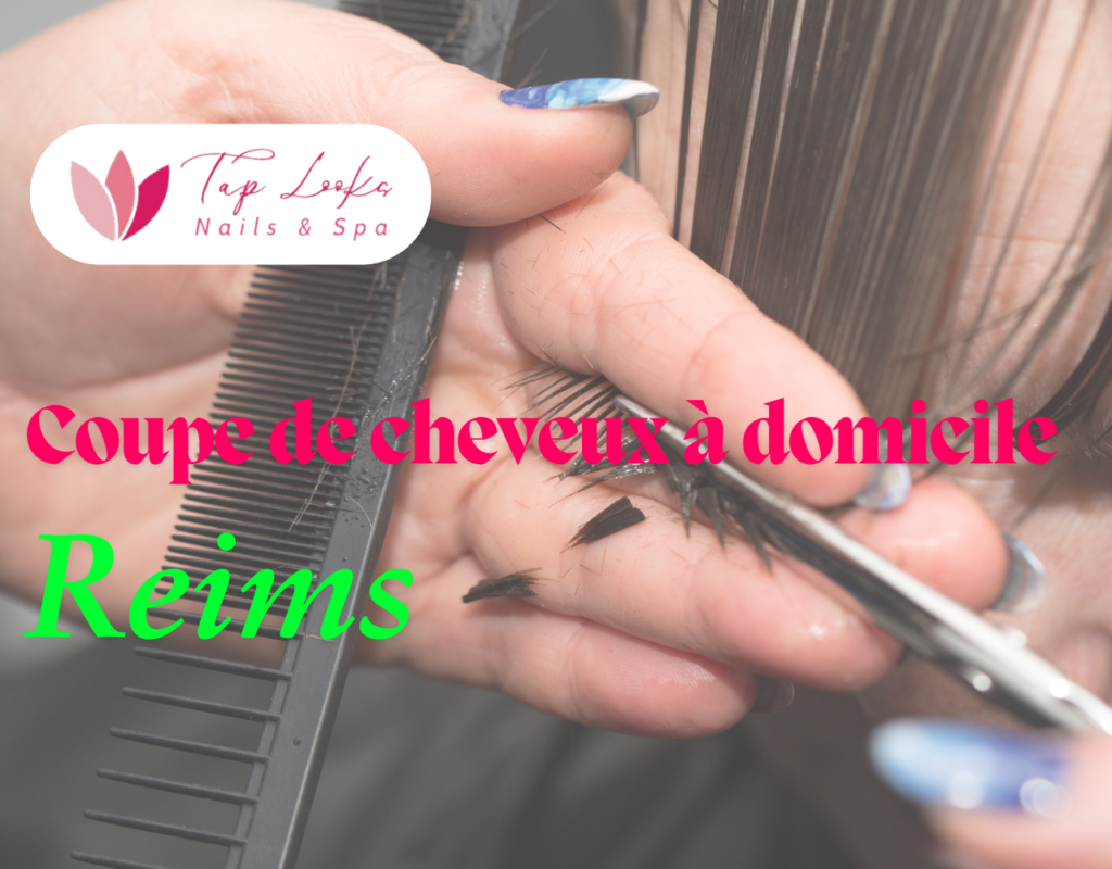 Coupe de cheveux à domicile Reims
