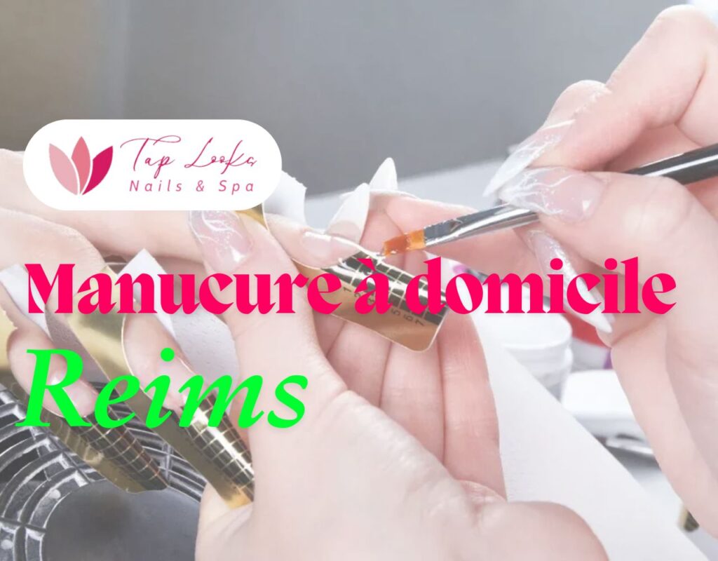 Manucure à domicile Reims