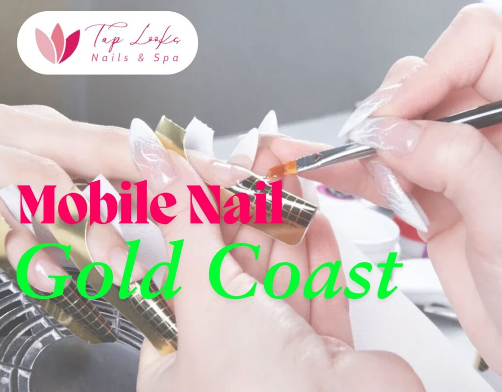 Mobile Nail Gold Coast