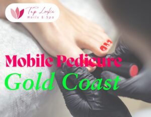 Mobile Pedicure Gold Coast