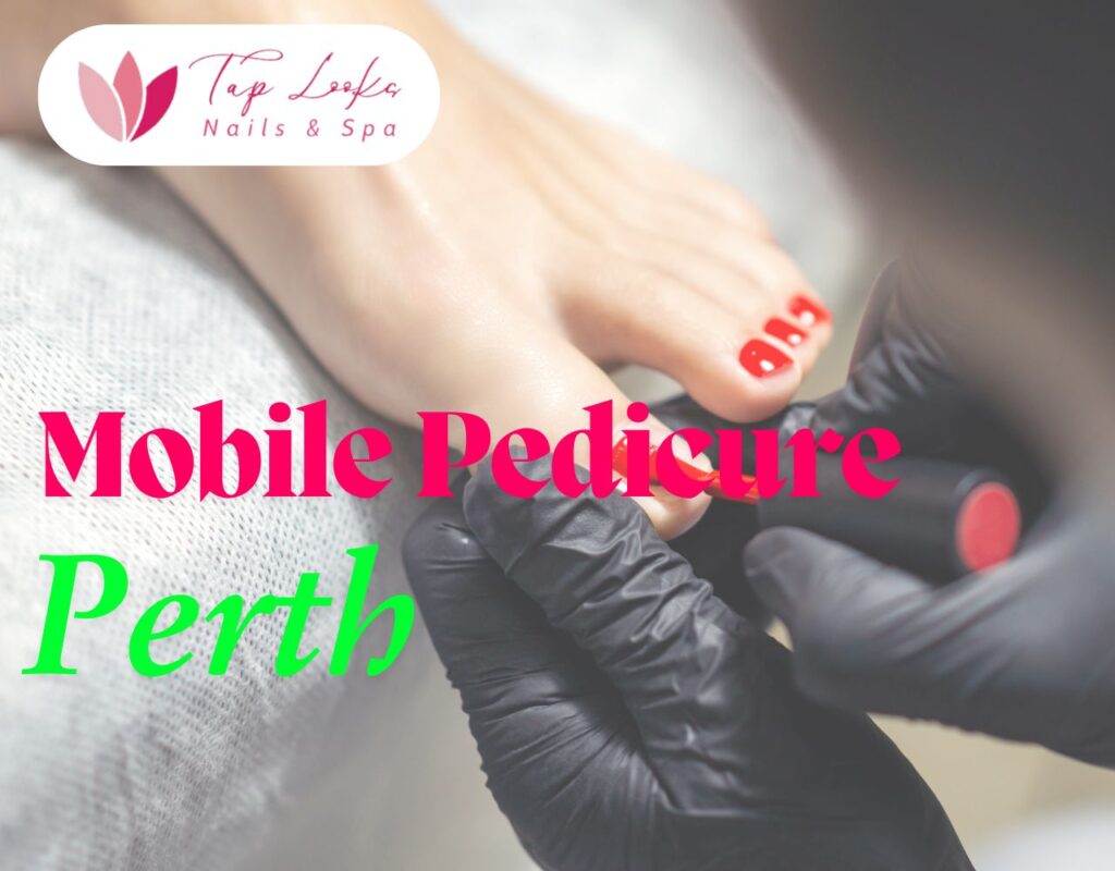 Mobile Pedicure Perth