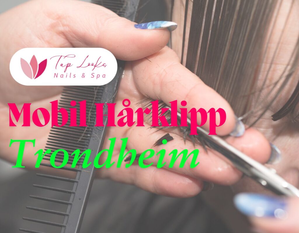 Mobil Hårklipp Trondheim