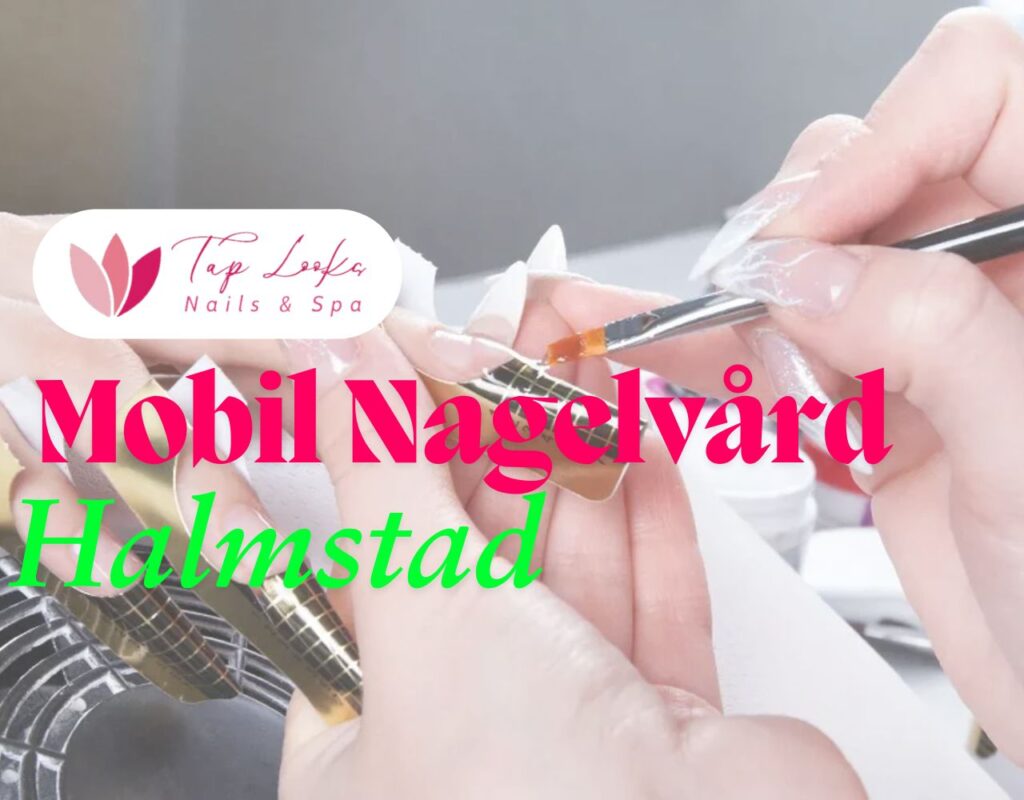 Mobil Nagelvård Halmstad