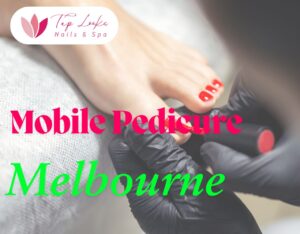 Mobile Pedicure Melbourne