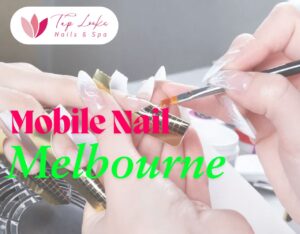 Mobile Nail Melbourne