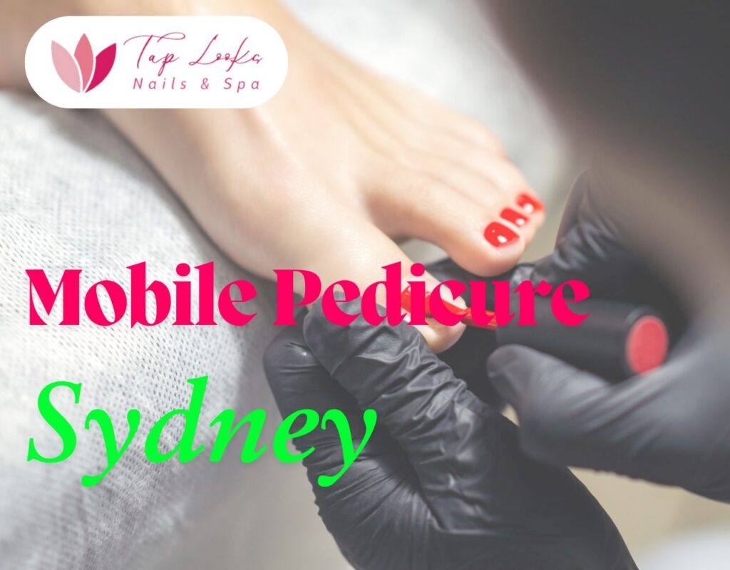 Mobile Pedicure Sydney