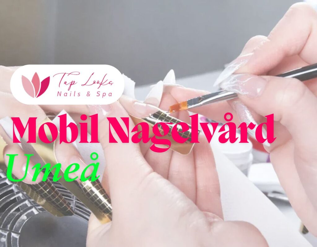Mobil Nagelvård Umeå