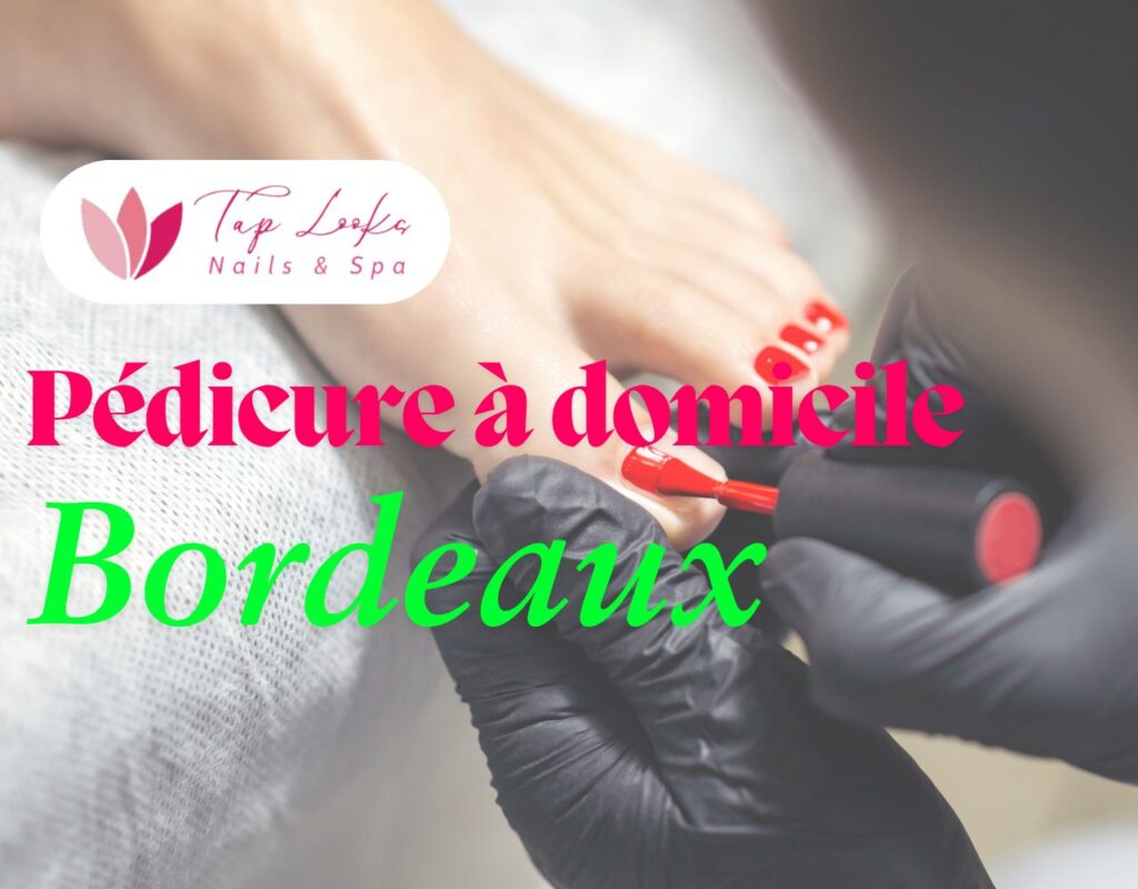 Pédicure à domicile Bordeaux