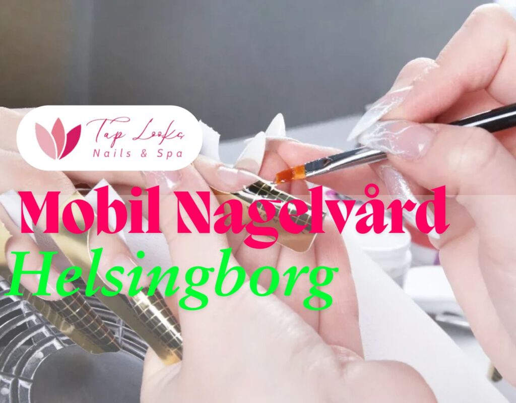 Mobil Nagelvård Helsingborg