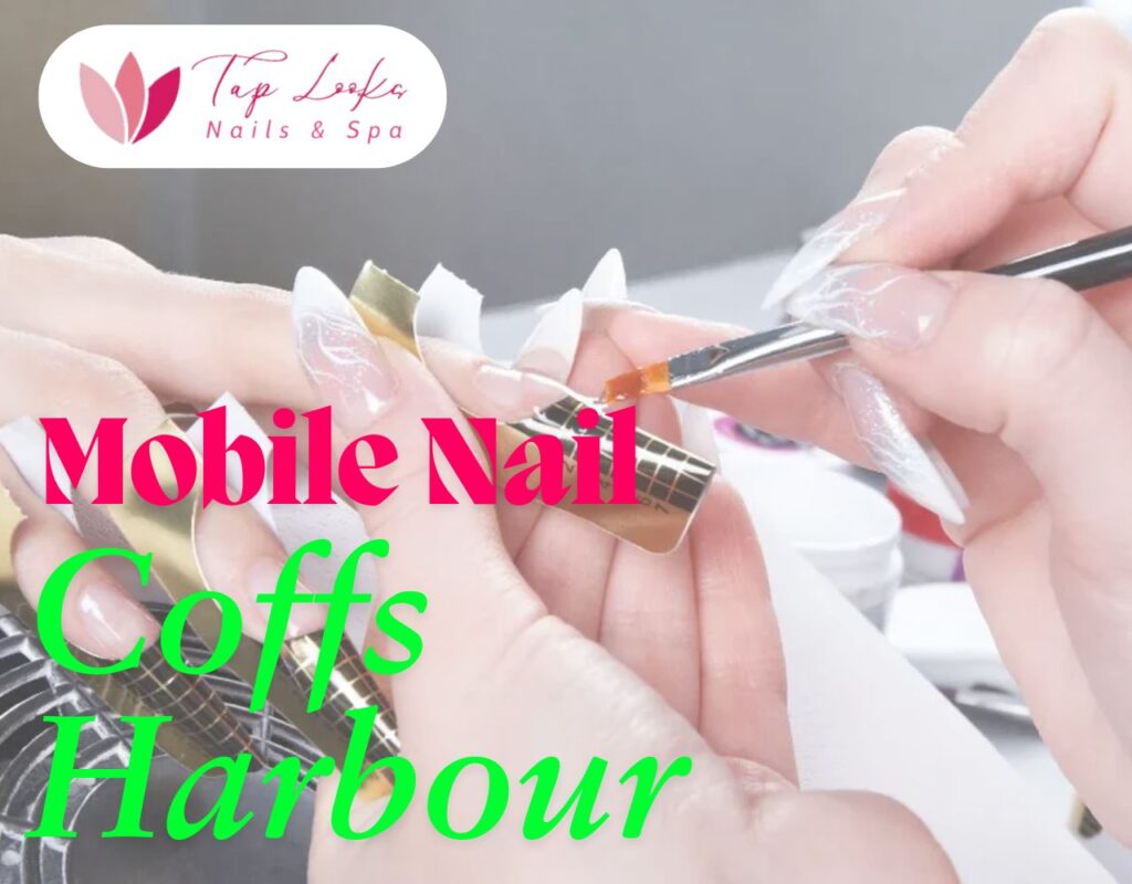 Mobile Nail Coffs Harbour