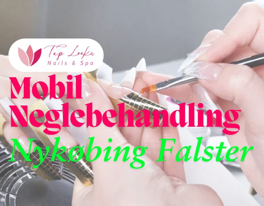Mobil Neglebehandling Nykøbing Falster