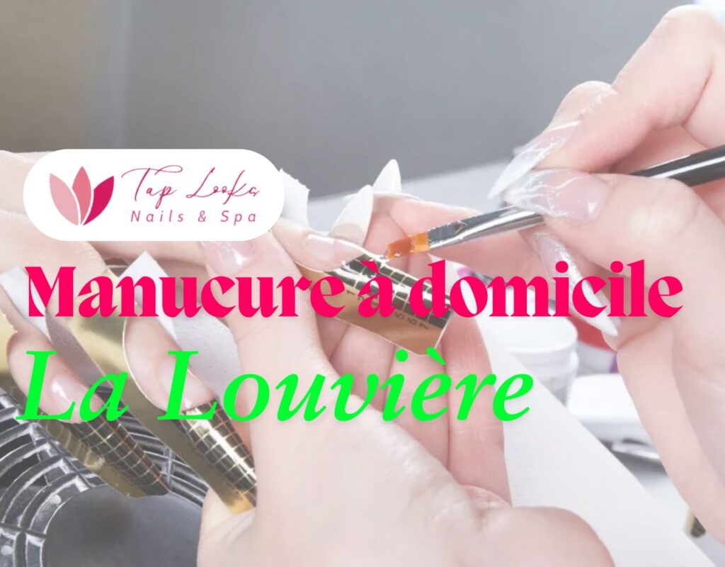 Manucure à domicile La Louvière
