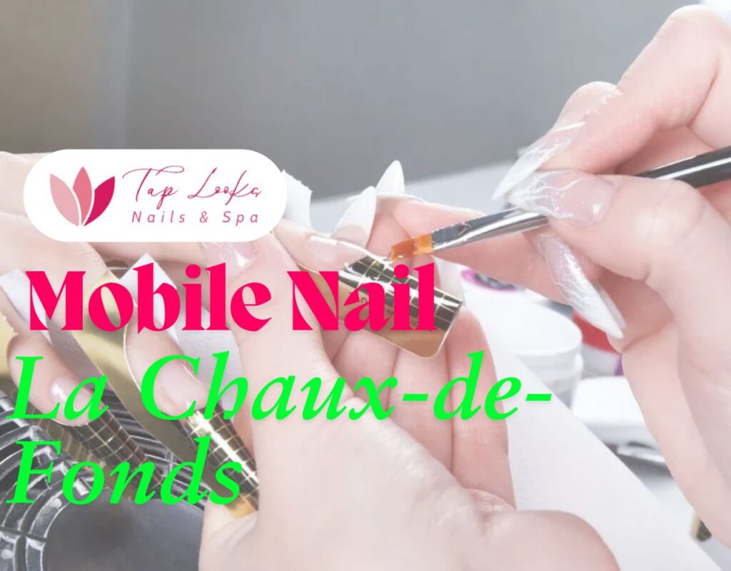 Mobiles Nageldesign La Chaux-de-Fonds