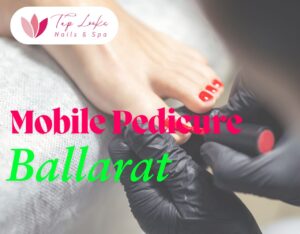 Mobile Pedicure Ballarat