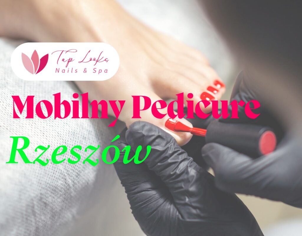 Mobilny Pedicure Rzeszów