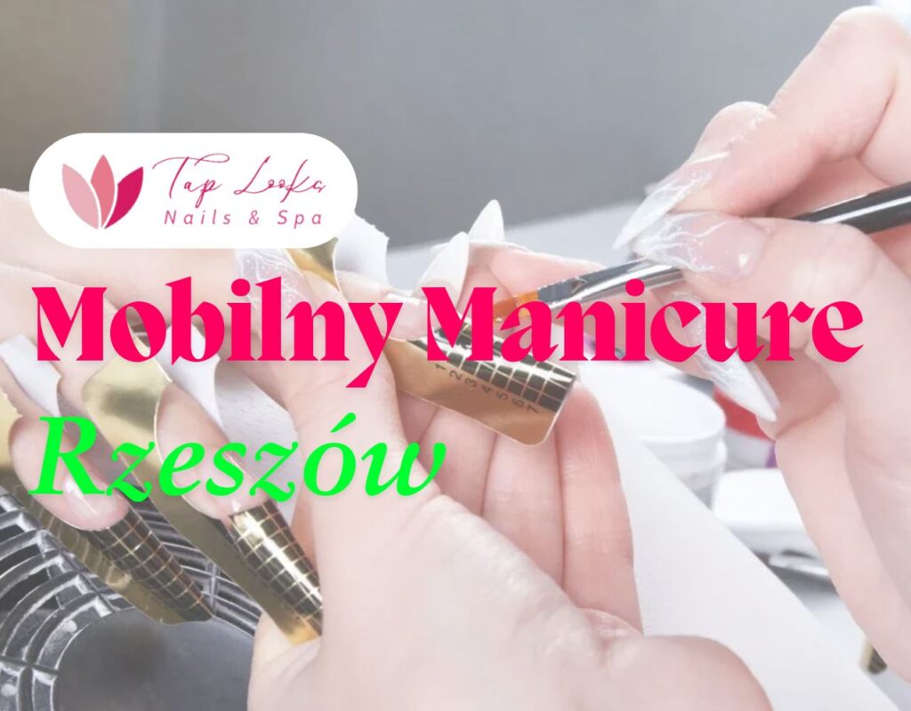 Mobilny Manicure Rzeszów