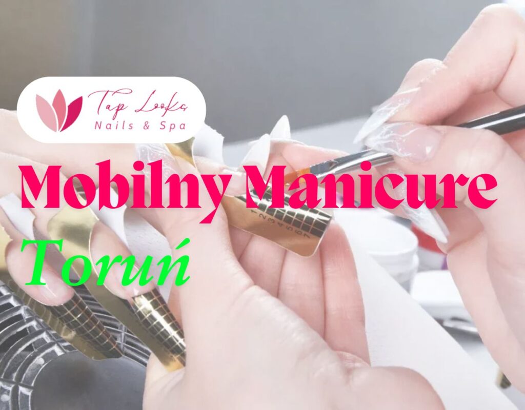 Mobilny Manicure Toruń